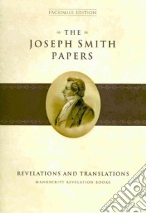 The Joseph Smith Papers libro in lingua di Jensen Robin Scott, Woodford Robert J., Harper Steven C.