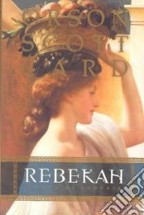 Rebekah libro in lingua di Card Orson Scott