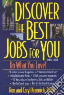 Discover the Best Jobs for You libro in lingua di Krannich Ronald L., Krannich Caryl Rae