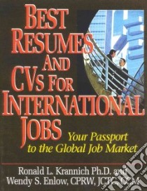 Best Resumes and Cvs for International Jobs libro in lingua di Krannich Ronald L., Enelow Wendy S.