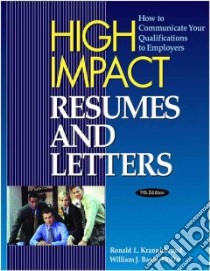 High Impact Resumes And Letters libro in lingua di Krannich Ronald L.