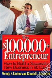 The $100,000+ Entrepreneur libro in lingua di Enelow Wendy S.