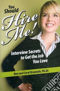 You Should Hire Me! libro in lingua di Krannich Ron