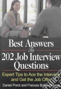 Best Answers to 202 Job Interview Questions libro in lingua di Porot Daniel, Haynes Frances Bolles