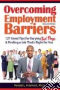 Overcoming Employment Barriers libro in lingua di Krannich Ronald L. Ph.D.