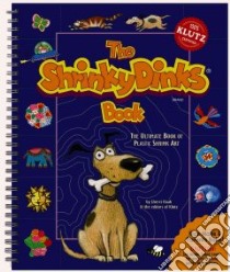 The Shrinky Dinks Book libro in lingua di Haab Sherri, Klutz Inc. (EDT)