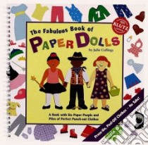 The Fabulous Book of Paper Dolls libro in lingua di Collings Julie