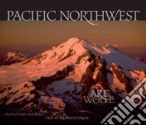 Pacific Northwest libro in lingua di Wolfe Art (PHT), Peterson Brenda