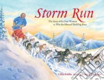 Storm Run libro in lingua di Riddles Libby, Cartwright Shannon (ILT)