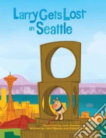 Larry Gets Lost in Seattle libro in lingua di Skewes John