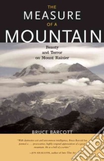 The Measure of a Mountain libro in lingua di Barcott Bruce