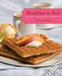 Breakfast in Bed libro in lingua di Frieberg Carol
