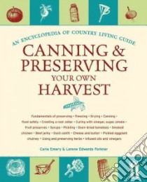 Canning & Preserving Your Own Harvest libro in lingua di Emery Carla, Forkner Lorene Edwards