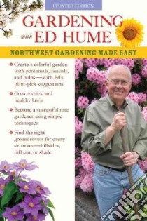 Gardening with Ed Hume libro in lingua di Hume Ed, Hume James (PHT)