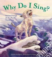 Why Do I Sing? libro in lingua di Blomgren Jennifer, Gabriel Andrea (ILT)