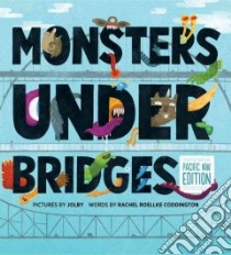 Monsters Under Bridges libro in lingua di Jolby (ILT), Coddington Rachel Roellke