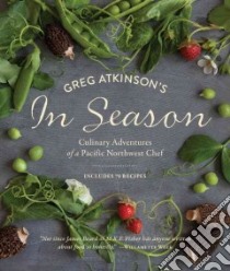 Greg Atkinson's in Season libro in lingua di Atkinson Greg, Burggraaf Charity (PHT)