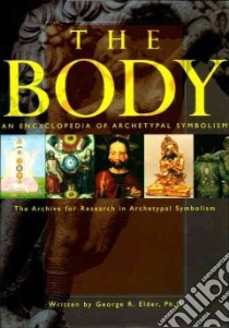 The Body libro in lingua di Elder George R.