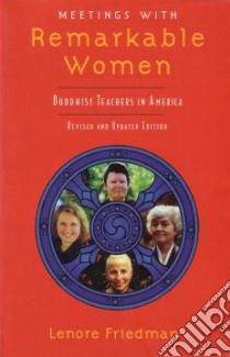 Meetings With Remarkable Women libro in lingua di Friedman Lenore