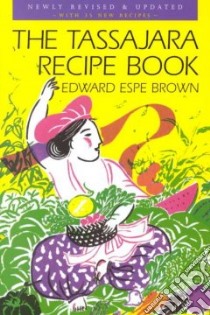 The Tassajara Recipe Book libro in lingua di Brown Edward Espe