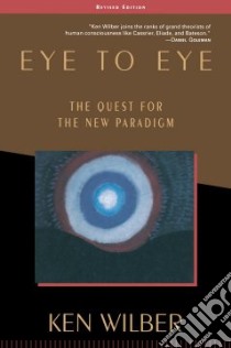 Eye to Eye libro in lingua di Wilber Ken, Vaughan Frances (FRW)