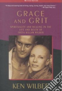 Grace and Grit libro in lingua di Wilber Ken