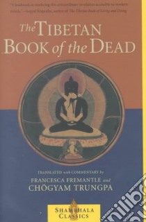 The Tibetan Book of the Dead libro in lingua di Trungpa Chogyam, Fremantle Francesca