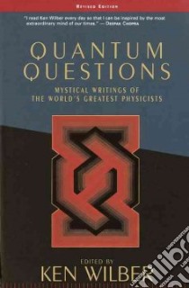 Quantum Questions libro in lingua di Wilber Ken (EDT)