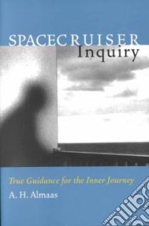 Spacecruiser Inquiry libro in lingua di Almaas A. H.