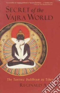 Secret of the Vajra World libro in lingua di Ray Reginald A.