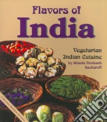 Flavors of India libro in lingua di Sacharoff Shanta Nimbark