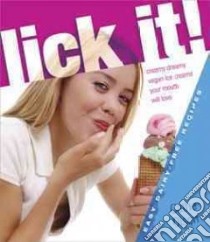 Lick It! libro in lingua di Olson Cathe