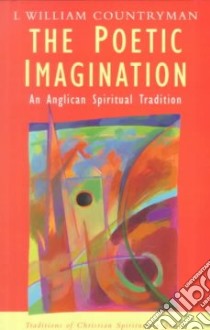 The Poetic Imagination libro in lingua di Countryman L. William
