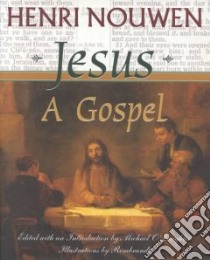 Jesus libro in lingua di Nouwen Henri J. M., O'Laughlin Michael (EDT)