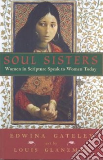 Soul Sisters libro in lingua di Gateley Edwina, Glanzman Louis S. (ILT), Glanzman Louis S.