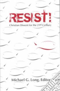 Resist! libro in lingua di Long Michael G. (EDT)