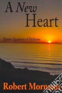 A New Heart libro in lingua di Morneau Robert