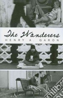 The Wanderers libro in lingua di Garon Henry A.