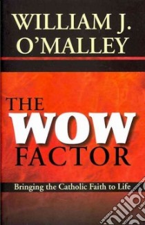 The Wow Factor libro in lingua di O'Malley William J.