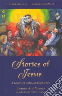 Stories of Jesus libro in lingua di Valenti Connie Ann, Lengwin Ron (INT)