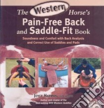 The Western Horse's Pain-Free Back and Saddle-Fit Book libro in lingua di Harman Joyce