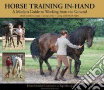 Horse Training In-Hand libro in lingua di Schuthof-lesmeister Ellen, Mistral Kip, Loch Sylvia (FRW)