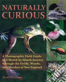 Naturally Curious libro in lingua di Holland Mary