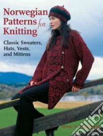 Norwegian Patterns for Knitting libro in lingua di Handberg Mette N.