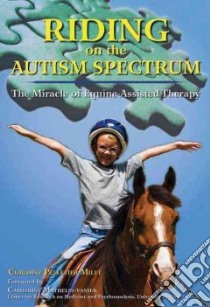 Riding on the Autism Spectrum libro in lingua di Pelletier-milet Claudine, Walser David (TRN)