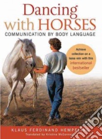 Dancing With Horses libro in lingua di Hempfling Klaus Ferdinand, McCormack Kristina (TRN)