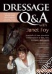 Dressage Q & A With Janet Foy libro in lingua di Foy Janet
