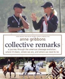 Collective Remarks libro in lingua di Gribbons Anne, Rohlf Karen (ILT), Williams George (FRW)
