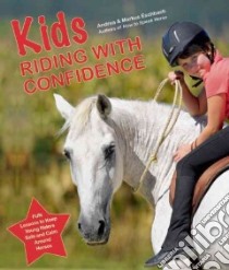 Kids Riding With Confidence libro in lingua di Eschbach Andrea, Eschbach Markus