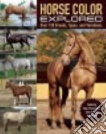 Horse Color Explored libro in lingua di Kurskaya Vera, Prochazka Michal Dr. (TRN)